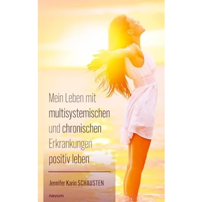 Abbildung von Mein Leben mit multisystemischen und chronischen Erkrankungen positiv leben: DE