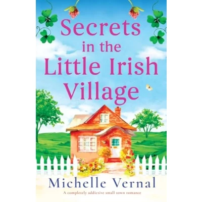 Abbildung von Secrets in the Little Irish Village: A completely addictive small town romance