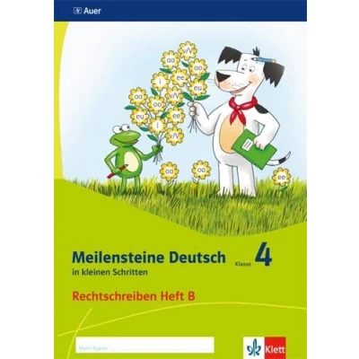 Abbildung von Meilensteine Deutsch in kleinen Schritten 4. Rechtschreiben Ausgabe ab 2017: Heft B Klasse 4