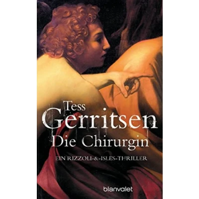 Abbildung von Die Chirurgin: Ein Rizzoli &amp; Isles Thriller: Roman (Rizzoli Serie, Band 1)