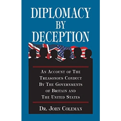Abbildung von Diplomacy by Deception: An Account of the Treasonous Conduct Governments Britain and United States