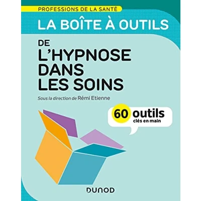 Abbildung von La boîte à outils de l&#039;hypnose dans les soins 60 clés en main: main
