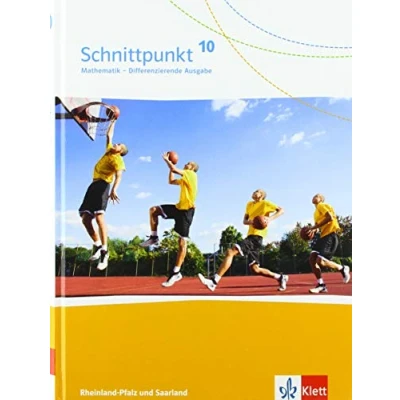 Abbildung von Schnittpunkt Mathematik 10. Differenzierende Ausgabe Rheinland Pfalz und Saarland: Schulbuch Klasse 10 (Schnittpunkt Mathematik. für Saarland ab 2016)