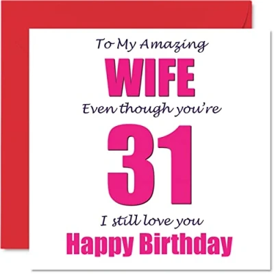 Abbildung von Lustige Geburtstagskarte zum 31. Geburtstag für Ehefrau I Still Love You Happy Birthday Karte vom Ehemann Partner, dreißig erste Ehefrau, Banter Geschenke, 145 mm x