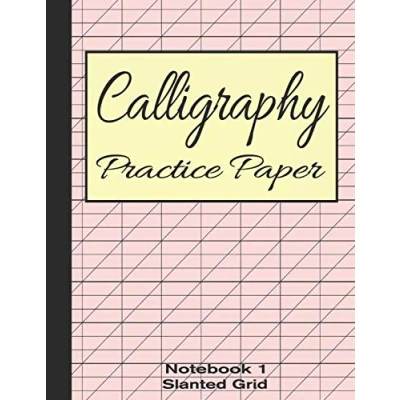 Abbildung von Calligraphy Practice Paper Notebook 1: Slanted Graph Grid for Script Handwriting (Calligraphy Writing Stationery, Band 1)