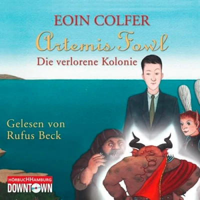 Abbildung von Artemis Fowl Die verlorene Kolonie: 6 CDs (Ein Roman, Band 5)