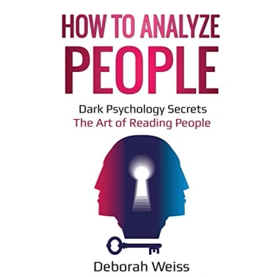 Abbildung von How to Analyze People: Dark Psychology Secrets The Art of Reading People
