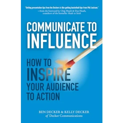 Abbildung von Communicate to Influence: How Inspire Your Audience Action