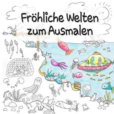Abbildung von Fröhliche Welten zum Ausmalen: Ausmalbuch für Erwachsene
