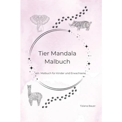 Abbildung von Magische Tiermandalas Entspannung &amp; Kreativität Wilde Mandalas Faszinierende Tiere zum Ausmalen Tierische Harmonie Entspannen ... Ausmalbuch für Erwachsene und Kinder