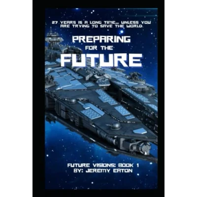 Abbildung von Preparing for the Future (Future Visions, Band 1)