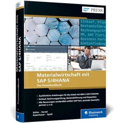 Abbildung von Materialwirtschaft mit SAP S/4HANA: Einkauf, Rechnungsprüfung, Bestandsführung und Disposition: Ihr Ratgeber zu allen wichtigen MM Funktionen (SAP PRESS)
