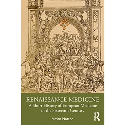 Abbildung von Renaissance Medicine: A Short History of European Medicine in the Sixteenth Century