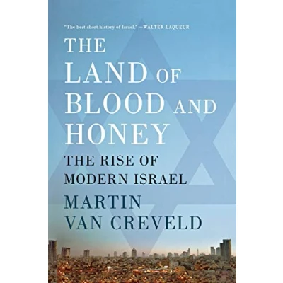 Abbildung von The Land of Blood and Honey: Rise Modern Israel
