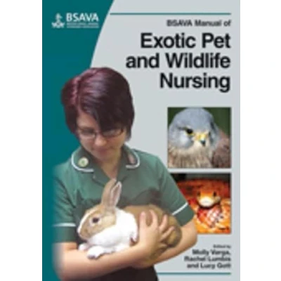 Abbildung von BSAVA Manual of Exotic Pet and Wildlife Nursing (BSAVA British Small Animal Veterinary Association)