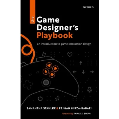 Abbildung von The Game Designer&#039;s Playbook: An Introduction to Interaction Design