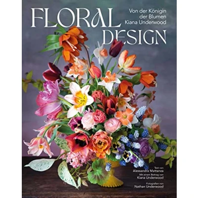 Abbildung von Floral Design: Von der Königin Blumen Kiana Underwood