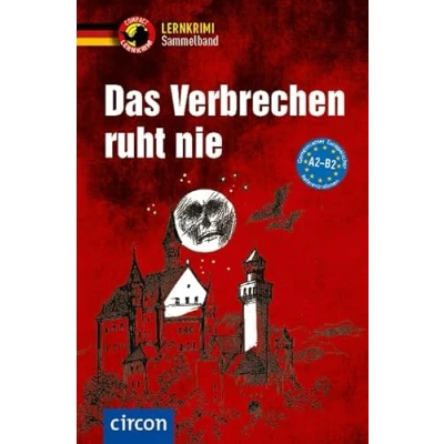 Abbildung von Das Verbrechen ruht nie: DaF A2 B2 (Compact Lernkrimi Sammelband)