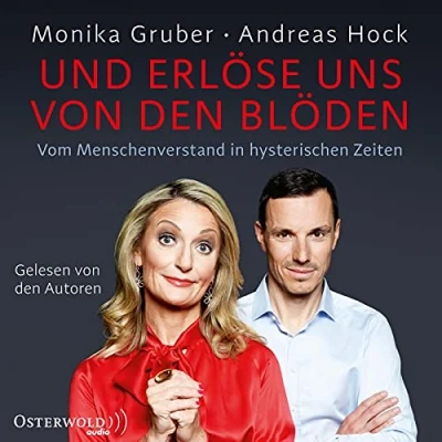Abbildung von Und erlöse uns von den Blöden: Vom Menschenverstand in hysterischen Zeiten: 6 CDs