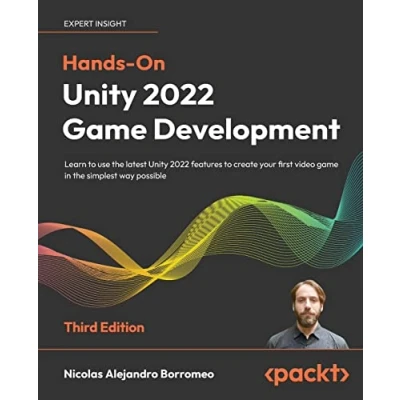 Abbildung von Hands On Unity 2022 game Development Third Edition: Learn to use the latest features create your first video in simplest way possible