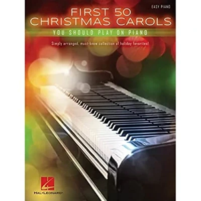 Abbildung von First 50 Christmas Carols You Should Play On The Piano: Songbook für Klavier