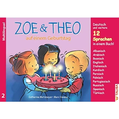 Abbildung von ZOE &amp; THEO auf einem Geburtstag (Multilingual!): 3er Band Nr. 2, 13 Sprachen in Buch! (&quot;ZOE THEO&quot; Serie, Multilingual!: Buch!)