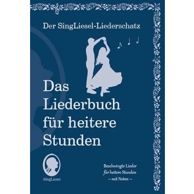 Abbildung von Die schönsten Lieder für heitere Stunden. Das Liederbuch Senioren im Großdruck. Mit Noten (Der SingLiesel Liederschatz Liederbuch)