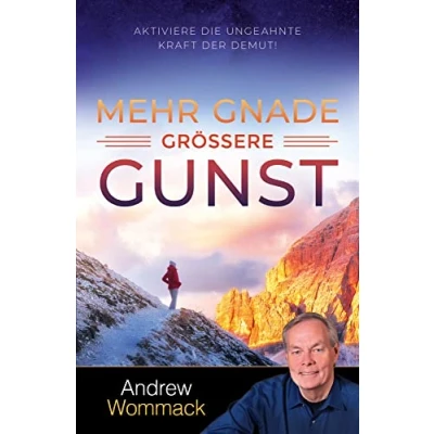Abbildung von Mehr Gnade, größere Gunst: Aktiviere die ungeahnte Kraft der Demut!