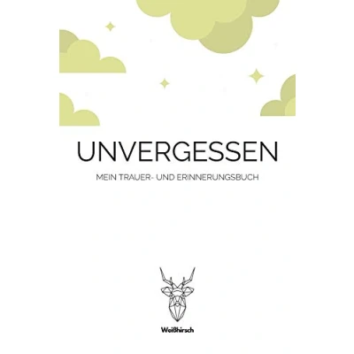 Abbildung von Unvergessen Mein Trauer und Erinnerungsbuch: A5 5 Minuten Erinnerungsbuch Tagebuch Eintragbuch Trauertagebuch Beerdigung ... Witwen, Witwer, Kinder, Männer Frauen