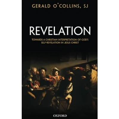 Abbildung von Revelation: Toward a Christian Theology of God&#039;s Self Towards Interpretation Revelation in Jesus Christ
