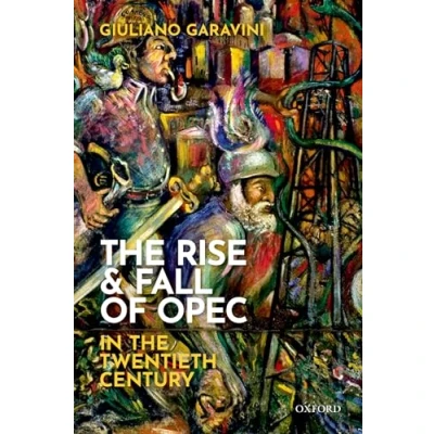 Abbildung von the Rise and Fall of OPEC in Twentieth Century