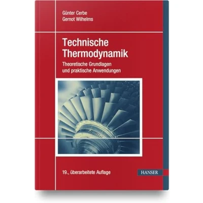 Abbildung von Technische Thermodynamik: Theoretische Grundlagen und praktische Anwendungen
