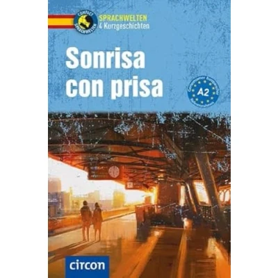 Abbildung von Sonrisa con prisa: Spanisch A2 (Compact Sprachwelten Kurzgeschichten)