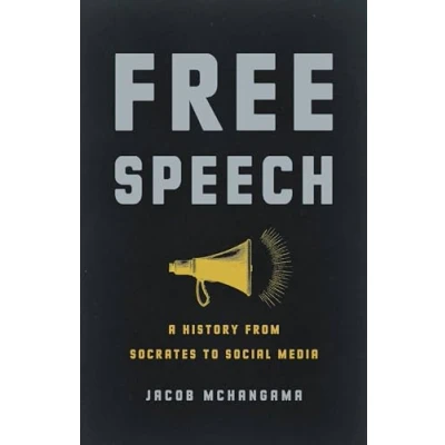 Abbildung von Free Speech: A History from Socrates to Social Media