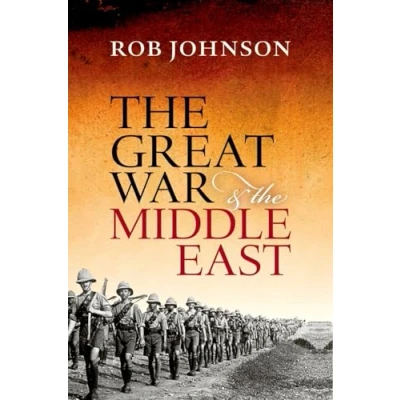 Abbildung von the Great War and Middle East: A Strategic Study