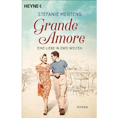 Abbildung von Grande Amore. Eine Liebe in zwei Welten: Roman