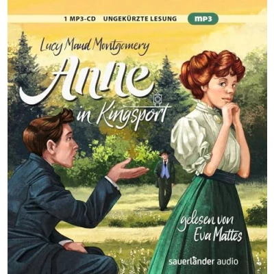 Abbildung von Anne in Kingsport: Der beliebte Klassiker als zeitloser Hörgenuss (Anne auf Green Gables, Band 3)