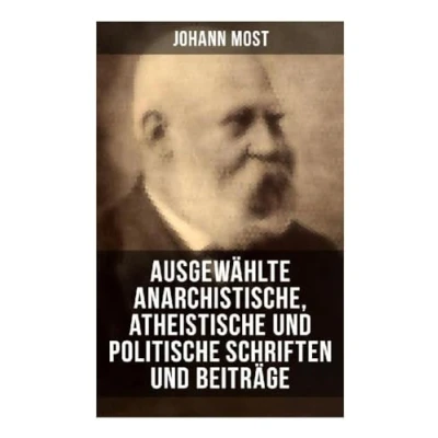 Abbildung von Ausgewählte anarchistische, atheistische und politische Schriften Beiträge
