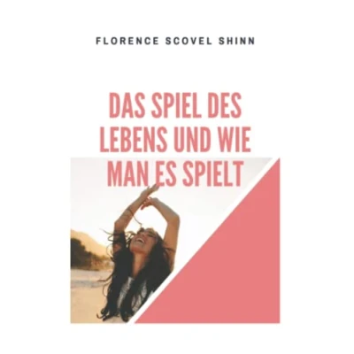Abbildung von Das Spiel des Lebens und wie man es spielt: The Game of Life and How to Play It