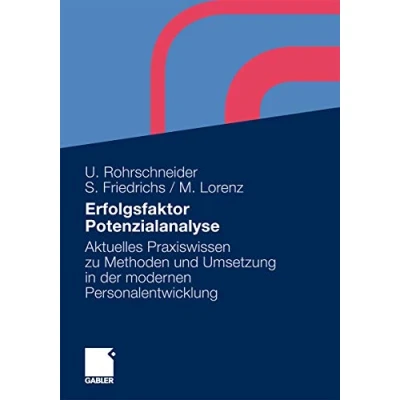Abbildung von Erfolgsfaktor Potenzialanalyse: Aktuelles Praxiswissen zu Methoden und Umsetzung in der modernen Personalentwicklung