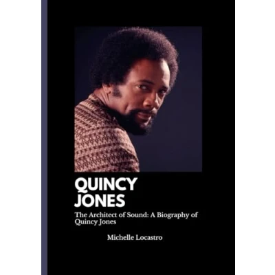 Abbildung von Quincy JONES: The Architect of Sound; A Biography Jones.