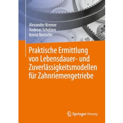 Abbildung von Praktische Ermittlung von Lebensdauer und Zuverlässigkeitsmodellen für Zahnriemengetriebe