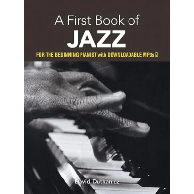 Abbildung von A First Book of Jazz: 21 Arrangements for the Beginning Pianist with Downloadable Mp3s (Dover Classical Piano Music Beginners)