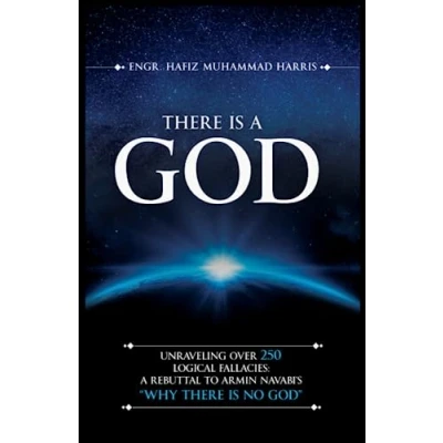 Abbildung von There Is A GOD: Unraveling Over 250 Logical Fallacies: Rebuttal to Armin Navabi’s ‘Why No GOD’