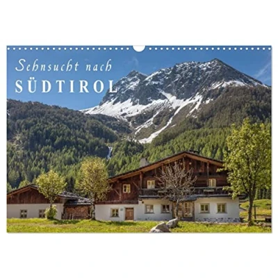 Abbildung von Sehnsucht nach Südtirol (Wandkalender 2025 DIN A3 quer), CALVENDO Monatskalender