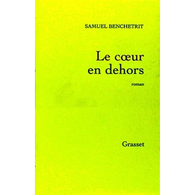 Abbildung von Le coeur en dehors: Roman
