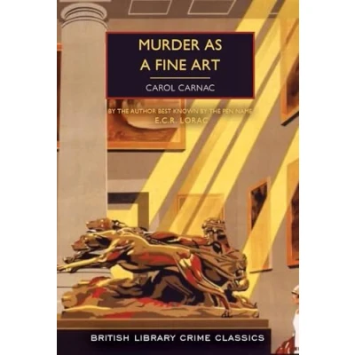 Abbildung von Murder as a Fine Art (British Library Crime Classics, Band 134)