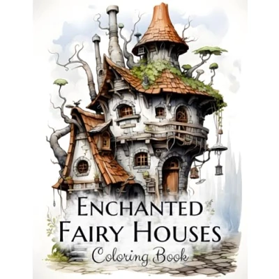 Abbildung von Enchanted Fairy Houses Coloring Book: Architecture of Fantasy Gnomes, Fairies, Witches, and Wizards. Adult Book (Enchanted Homes Kitchens)
