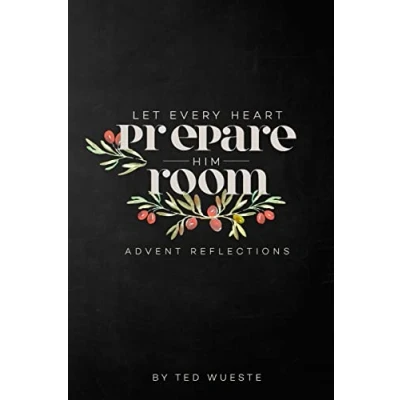 Abbildung von Let Every Heart Prepare Him Room: Advent Reflections