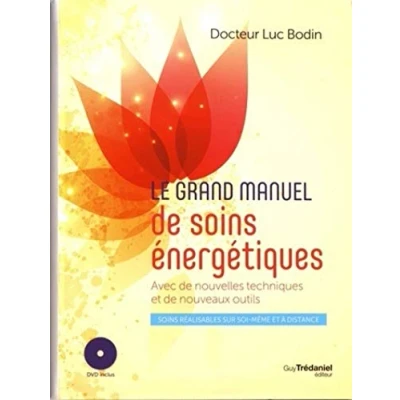 Abbildung von Le grand manuel de soins énergétiques (DVD): Avec nouvelles techniques et nouveaux outils